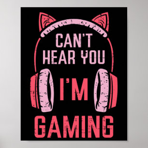 Affiche Je ne t'entends pas, je joue à des jeux vidéo Joue