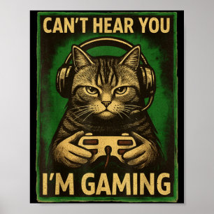 Affiche Je ne t'entends pas, je joue, drôle de chat de gam