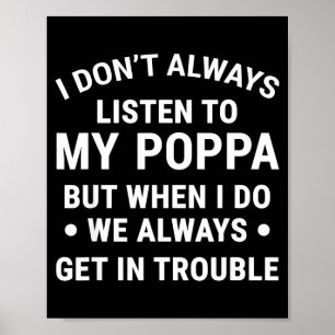 Affiche Je n'écoute pas toujours mon Ppa Cadeau drôle pour