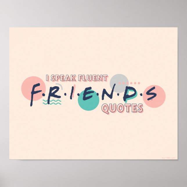 Affiche Je parle couramment les citations FRIENDS™ (Devant)
