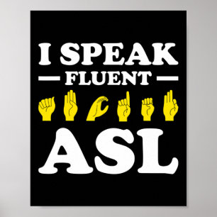 Affiche Je Parle Fluent Asl