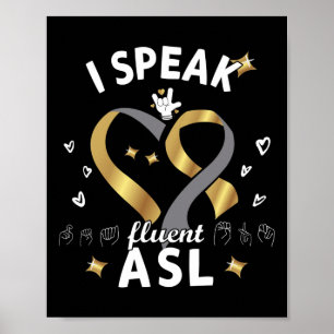 Affiche Je parle Fluent Asl - Langue des Signes Sensibilis