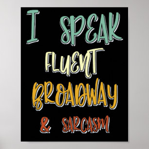 Affiche Je Parle Fluent Broadway Et Sarcasme Musicales Cit