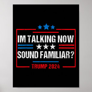 Affiche Je parle maintenant de voter Trump 2024 Élection T