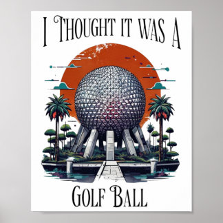 Affiche Je pensais que c'était une balle de golf amateur d