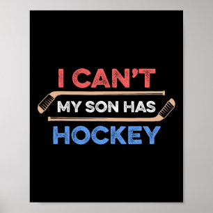Affiche Je peux #39 ; Mon fils a Hockey Papa Hockey Maman