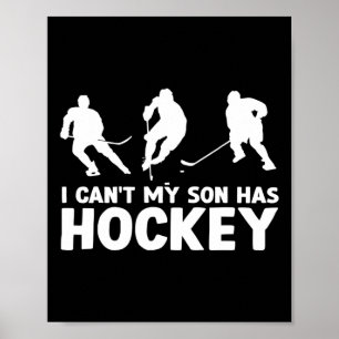 Affiche Je peux #39 ; mon fils a un amateur de hockey amus
