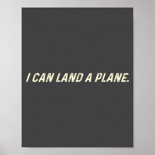 Affiche Je peux atterrir un avion