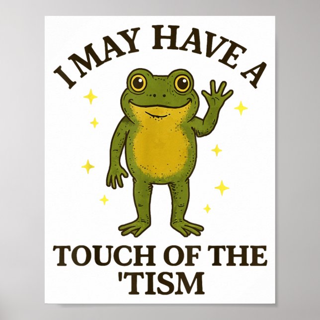 Affiche Je peux avoir une touche de tisme  (Devant)