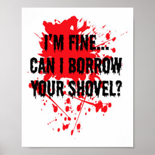 Affiche Je peux emprunter ton Halloween sanglant Shovel