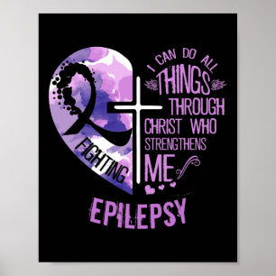 Affiche Je Peux Faire Tout Par Le Christ - Epilepsie Awar