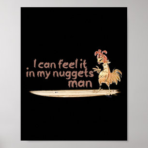 Affiche Je peux le sentir dans mes nuggets mec surfant pou