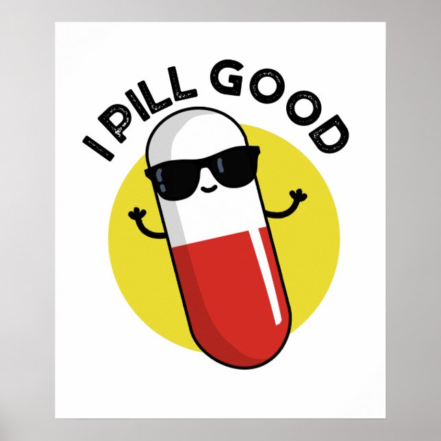 Affiche Je Pill Bon Drôle Médecine Pun (Devant)