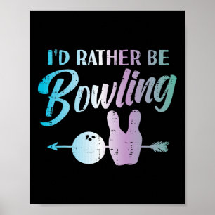 Affiche Je Plais Être Bowny Drôle Bowler Joueuse Femmes Gi