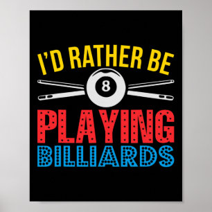 Affiche Je Plais Plutôt Jouer Billiards Vêtements Cadeau P