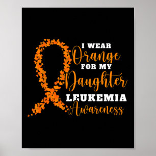 Affiche Je Porte De L'Orange Pour Ma Fille. Orange Leukemi