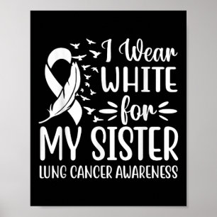 Affiche Je Porte Du Blanc Pour Ma Soeur Lauréate Du Cancer