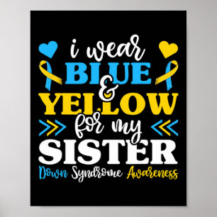 Affiche Je Porte Du Bleu Jaune Pour Ma Soeur Syndrome De D