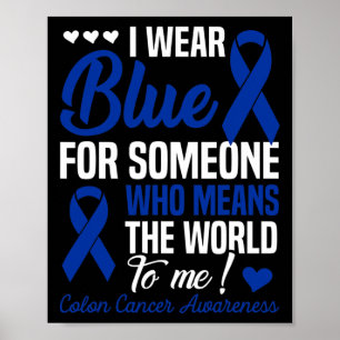 Affiche Je Porte Du Bleu Pour Quelqu'Un Qui Signifie Monde