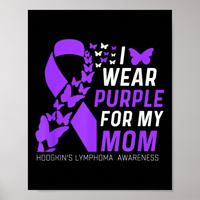 Affiche Je Porte Du Purple Pour Mes Moms Hodgkins Lymphoma (Devant)