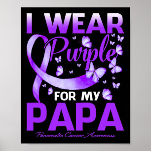 Affiche Je Porte Du Purple Pour Mon Papa Pancreatic Cancer