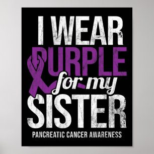 Affiche Je Porte Du Purple Pour Soeur Pancréatique Cancer
