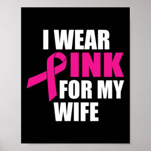Affiche Je Porte Du Rose Pour Ma Femme Cancer Du Sein