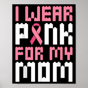 Affiche Je Porte Du Rose Pour Ma Mère Sensibilisation Au C