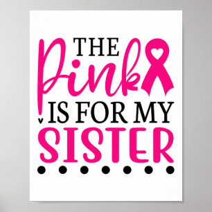 Affiche Je Porte Du Rose Pour Ma Soeur T Chemise Cancer Du