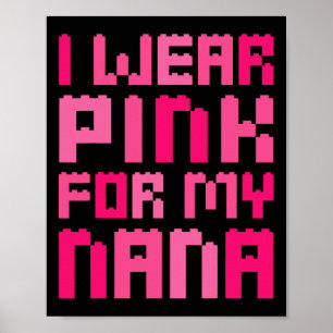 Affiche Je Porte Du Rose Pour Mon Nana Block Building Boys