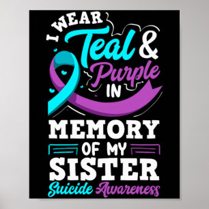 Affiche Je porte du sarcelle et du violet en mémoire de ma