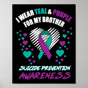 Affiche Je Porte Du Tealandviolet Pour Mon Frère Suicide P