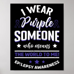 Affiche Je Porte Le Bleu Pour Quelqu'Un Signifie L'Épileps