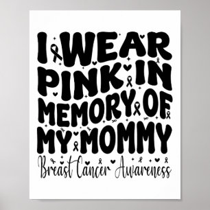 Affiche Je Porte Le Rose En Mémoire De Ma Maman Cancer Du