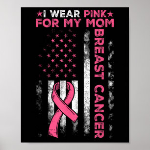 Affiche Je Porte Le Rose Pour Ma Mère Conscience Du Cancer