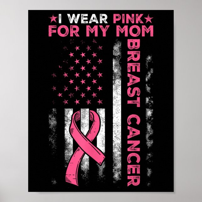 Affiche Je Porte Le Rose Pour Ma Mère Conscience Du Cancer (Devant)