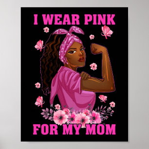 Affiche Je Porte Le Rose Pour Ma Mère Conscience Du Cancer