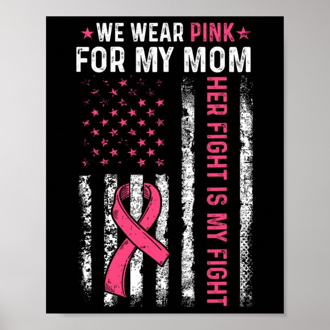 Affiche Je Porte Le Rose Pour Ma Mère Conscience Du Cancer (Devant)