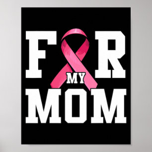 Affiche Je Porte Le Rose Pour Ma Mère Pink Ribbon Cancer D