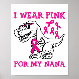 Affiche Je Porte Le Rose Pour Ma Nana Conscience Du Cancer