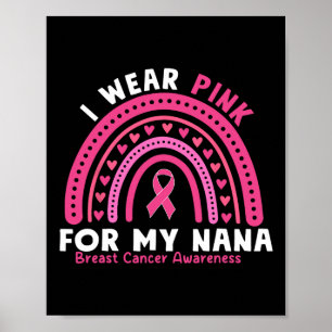 Affiche Je Porte Le Rose Pour Ma Nana Conscience Du Cancer