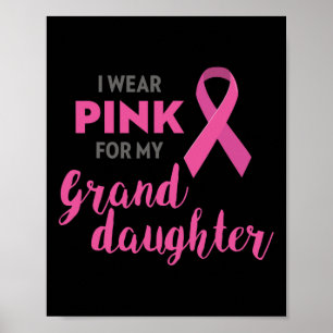Affiche Je Porte Le Rose Pour Ma Petite-Fille Cancer Du Se