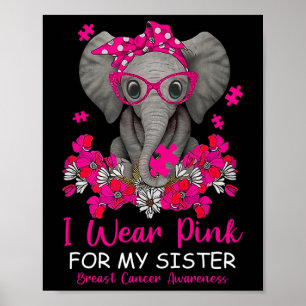 Affiche Je Porte Le Rose Pour Ma Soeur Le Cancer Du Sein D
