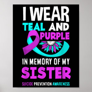 Affiche Je Porte Turquoise Et Violet Pour Ma Soeur Suicide