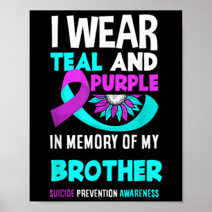 Affiche Je Porte Turquoise Et Violet Pour Mon Frère Suicid