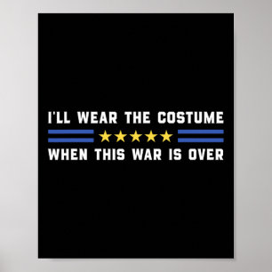 Affiche Je porterai le costume quand cette guerre sera fin