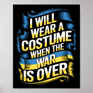 Affiche Je porterai un déguisement quand la guerre sera te