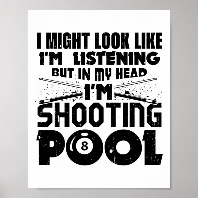 Affiche Je pourrais avoir l'air d'écouter Pool Billiards P (Devant)