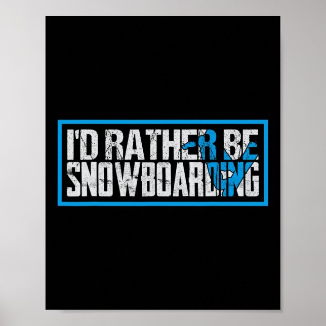 Affiche Je Préférais Snowboard Extreme Sport D'Hiver (Devant)
