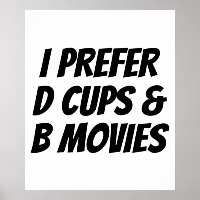 Affiche Je Préfère D Tasses B Films Drôle Cadeau (Devant)